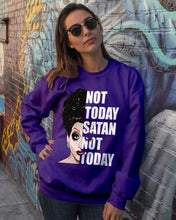 Load image into Gallery viewer, Not Today Satan Not Today Gift For Women Sweatshirt