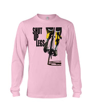 Load image into Gallery viewer, Shut Up Legs Unique Custom Design For Cycling Lovers Unisex Long Sleeve