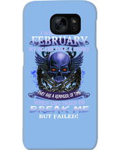 Load image into Gallery viewer, They Are A Reminder Of Time When Life Try To Break Me Gift For February Men Phone case