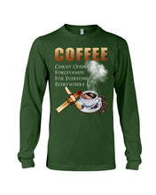 Load image into Gallery viewer, Coffee Christ Offers Forgiveness For Everyone Everywhere Unisex Long Sleeve