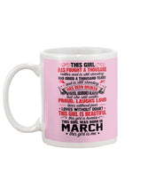 Load image into Gallery viewer, This Girl Has Fought A Thousand This Girl Was Born In March Mug
