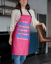 Load image into Gallery viewer, I'm Just Loved Protected And Well Taken Care Of By The Best Boyfriend Apron