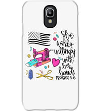 Load image into Gallery viewer, She Works Willingly With Her Hands Gift For Sew Lovers Phone case