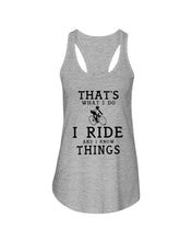 Load image into Gallery viewer, That's What I Do I Ride And I Know Things Custom Design Ladies Flowy Tank
