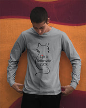 Load image into Gallery viewer, Life Better With Cats Unique Custom Design For Cat Lovers Unisex Long Sleeve