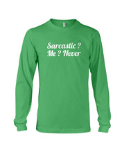 Load image into Gallery viewer, Sarcastic Me Never Gift For Women Unisex Long Sleeve