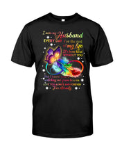 Load image into Gallery viewer, I Miss My Husband Every Day Love You Forever Trending Guys Tee