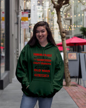 Load image into Gallery viewer, I'm Just A Spoiled Child I'm A Spoiled Granddaughter Of A Crazy Grandpa Hoodie