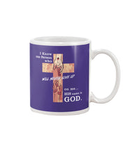 Load image into Gallery viewer, I Know One Person Who Will Never Give Up Special Custom Design Mug
