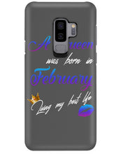 Load image into Gallery viewer, A Queen Was Born In February Birthday Gift Phone case