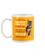 Load image into Gallery viewer, German Shepherd I Wanted You I Loved You Gift For Dog Lovers Mug
