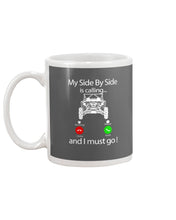Load image into Gallery viewer, My Side By Side Is Calling And I Must Go Unique Custom Design Mug
