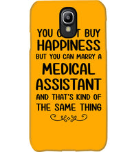 Load image into Gallery viewer, You Can't Buy Happiness But You Can Marry A Medical Assistant Gift For Girls Phone case