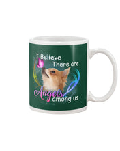 Load image into Gallery viewer, I Believe There Are Angels Among Us Gift For Chihuahua Lovers Mug