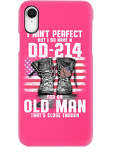 Load image into Gallery viewer, I Ain't Perfect But I Do Have A DD-214 For An Old Man Trending Phone case