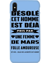 Load image into Gallery viewer, Désolé Cet Homme Est Déjà Pris Par Une Femme De Mars Birthday Gift Phone case