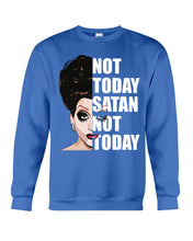 Load image into Gallery viewer, Not Today Satan Not Today Gift For Women Sweatshirt