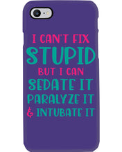 Load image into Gallery viewer, I Can't Fix Stupid But I An Sadate It Gift For Girls Phone case
