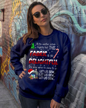Load image into Gallery viewer, Weather Outside Frightful Sewing Let Us Sew Sweatshirt