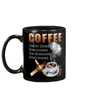 Load image into Gallery viewer, Coffee Christ Offers Forgiveness For Everyone Everywhere Mug