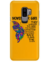 Load image into Gallery viewer, Birthday Gift For November Girl They Whispered To Her You Cannot Withstand The Storm Phone case