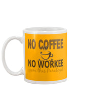 Load image into Gallery viewer, No Coffee No Workee Funny Paralegal Special Unique Custom Design Mug