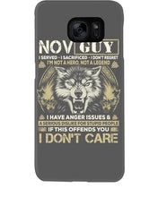 Load image into Gallery viewer, November Guy I Am Not A Hero Not A Legend I Have Anger Issues Birthday Gift Phone case