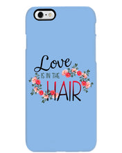 Load image into Gallery viewer, Love Is In The Hair Flower Gift For Women Phone case