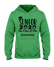 Load image into Gallery viewer, Senior 2020 The Class Of The Quarantine Unique Custom Design Hoodie