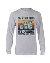 Load image into Gallery viewer, Grab Your Balls It's Canning Season Retro Vintage Unisex Long Sleeve