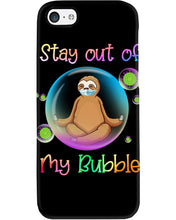 Load image into Gallery viewer, Lovely Phone Case Stay Out Of My Bubble Gift For Sloth Lovers Phone case