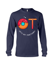 Load image into Gallery viewer, Gift For Occupational Therapist Let's Get Functional Unisex Long Sleeve