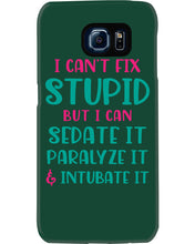 Load image into Gallery viewer, I Can't Fix Stupid But I An Sadate It Gift For Girls Phone case