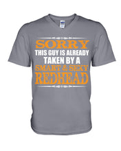 Load image into Gallery viewer, Sorry This Guy Is Already Taken By A Smart And Sexy Redhead Gift For Men Guys V-Neck