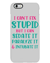 Load image into Gallery viewer, I Can't Fix Stupid But I An Sadate It Gift For Girls Phone case