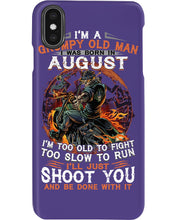 Load image into Gallery viewer, August Grumpy Old Man Will Just Shoot You For Birthday Gift Phone case