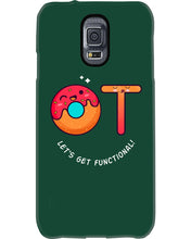 Load image into Gallery viewer, Gift For Occupational Therapist Let's Get Functional Phone case