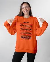 Load image into Gallery viewer, This Girl Has Fought A Thousand This Girl Was Born In March Sweatshirt