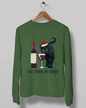Load image into Gallery viewer, Cat Drink And Be Merry Meaningful Gift For Women Sweatshirt