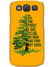 Load image into Gallery viewer, Into The Forest I Go To Lose My Mind Find My Soul Phone case