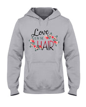 Load image into Gallery viewer, Love Is In The Hair Flower Gift For Women Hoodie