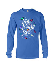 Load image into Gallery viewer, Butterfly Live Laugh Love Gift For Lover Unisex Long Sleeve