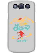 Load image into Gallery viewer, I'm Retired Skiing Is My Job Mountainous Terrain Phone case