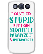 Load image into Gallery viewer, I Can't Fix Stupid But I An Sadate It Gift For Girls Phone case