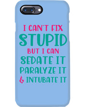 Load image into Gallery viewer, I Can't Fix Stupid But I An Sadate It Gift For Girls Phone case