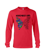 Load image into Gallery viewer, Birthday Gift For November Girl They Whispered To Her You Cannot Withstand The Storm Unisex Long Sleeve