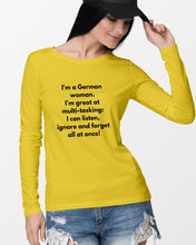 Load image into Gallery viewer, I'm A German Woman I'm Great At Multi Tasking Gift For Women Unisex Long Sleeve