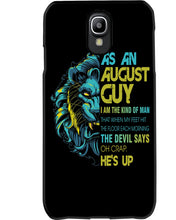 Load image into Gallery viewer, As An August I Am The Kind Of Man Lion Birthday Gift Phone case