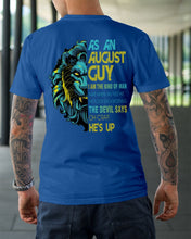 Load image into Gallery viewer, As An August I Am The Kind Of Man Lion Birthday Gift Guys Tee