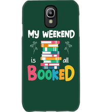 Load image into Gallery viewer, Vintage Funny My Weekend Booked Gift For Book Lovers Phone case